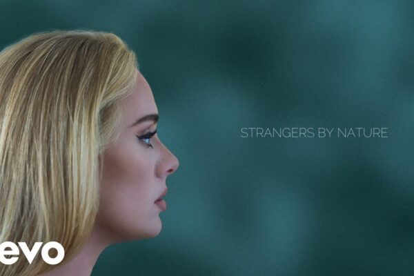 Adele – Strangers By Nature (Official Lyric Video)